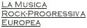 La Musica Rock-Progressiva Europea