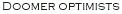 Doomer optimists
