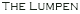 The Lumpen