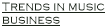 Trends in music business